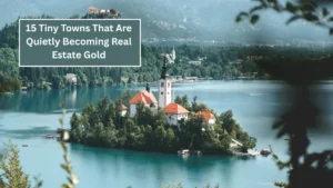 15 Tiny Towns That Are Quietly Becoming Real Estate Gold
