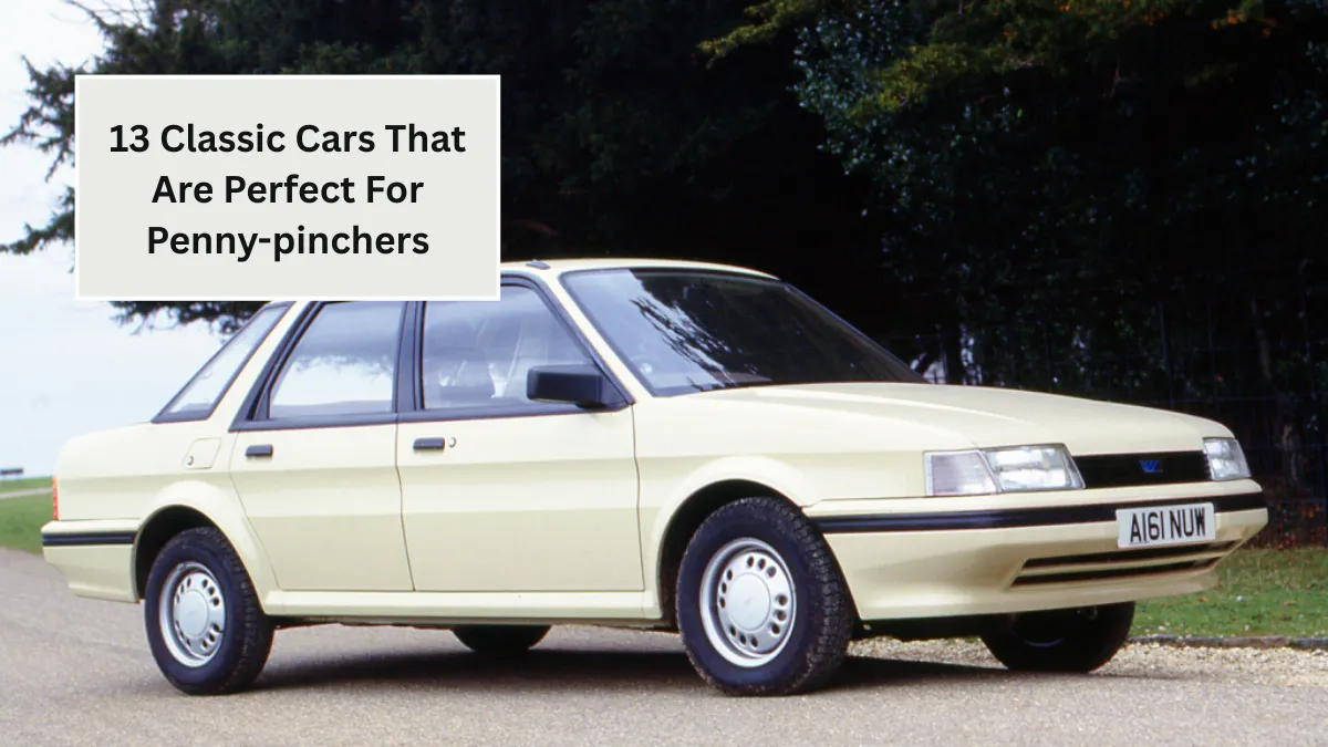 13 Classic Cars That Are Perfect For Penny-pinchers