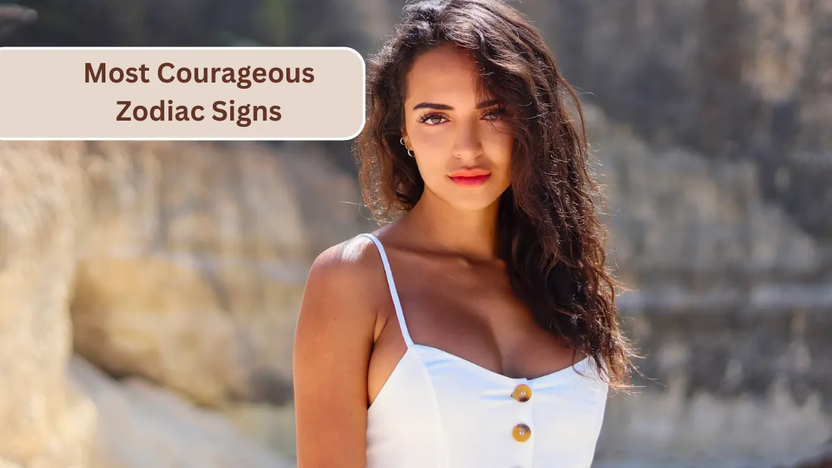 Top 5 Most Courageous Zodiac Signs