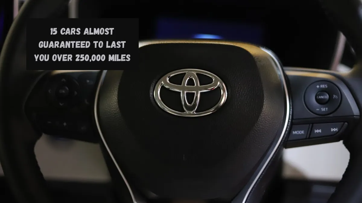 15 Cars Almost Guaranteed to Last You Over 250,000 Miles